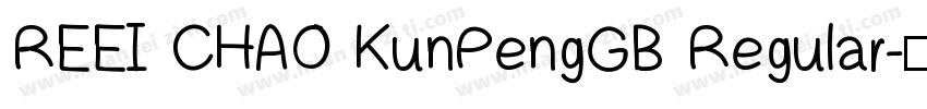 REEI CHAO KunPengGB Regular字体转换